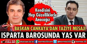 ISPARTA BAROSU İSMAİL ERCAN'A AĞLIYOR