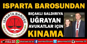 ISPARTA BAROSUNDAN BIÇAKLI SALDIRIYA SERT TEPKİ