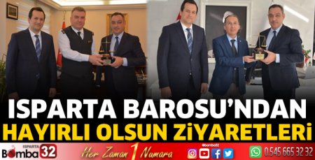 Isparta Barosu'ndan hayırlı olsun ziyaretleri