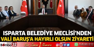 Isparta Belediye Meclisi'nden Vali Baruş'a hayırlı olsun ziyareti