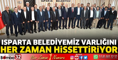 Isparta Belediyemiz varlığını her zaman hissettiriyor