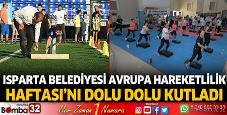 Isparta Belediyesi Avrupa Hareketlilik Haftası’nı dolu dolu kutladı 
