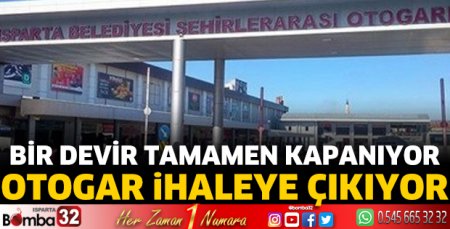 Isparta Belediyesi Eski Otogar alanının yıkımı için ihaleye çıkıyor
