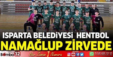 Isparta Belediyesi Hentbol, Namağlup zirvede