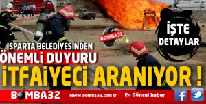 ISPARTA BELEDİYESİ  İTFAİYECİ ARIYOR