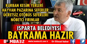 ISPARTA BELEDİYESİ KURBAN BAYRAMINA HAZIR