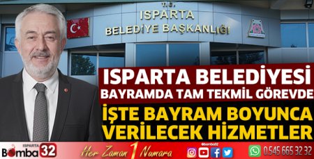 Isparta Belediyesi Ramazan Bayramına hazır