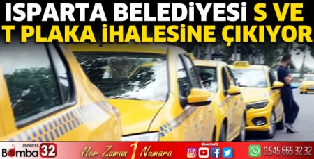 Isparta Belediyesi S ve T plaka ihalesine çıkıyor