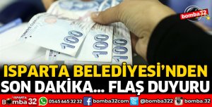 ISPARTA BELEDİYESİ TAHSİLAT VEZNELERİ HAFTA SONU AÇIK