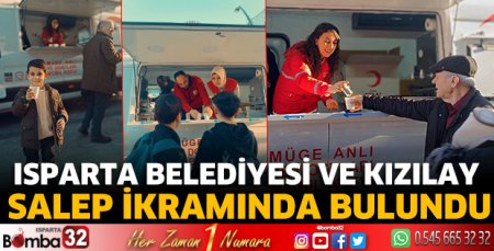 Isparta Belediyesi ve Kızılay salep ikramında bulundu