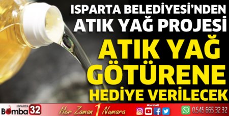 Isparta Belediyesi'nden atık yağ projesi