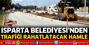 ISPARTA BELEDİYESİNDEN TRAFİĞİ RAHATLATACAK HAMLE