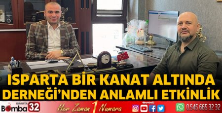 Isparta Bir Kanat Altında Derneği’nden anlamlı etkinlik