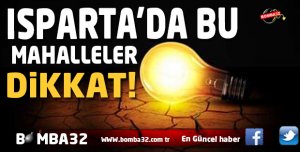 ISPARTA BU HABERE DİKKAT !