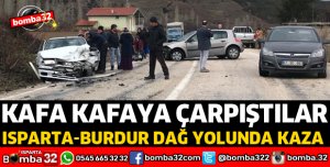 ISPARTA BURDUR DAĞ YOLUNDA KAZA
