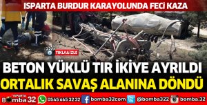 Isparta Burdur karayolunda feci kaza: Ortalık savaş alanına döndü