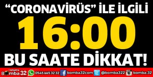 ISPARTA CORONAVİRÜS İLE İLGİLİ BU SAATİ BEKLİYOR