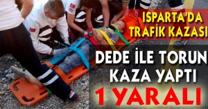 ISPARTA' DA TRAFİK KAZASI  1 YARALI 