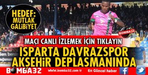 ISPARTA DAVRAZSPOR AKŞEHİR DEPLASMANINDA