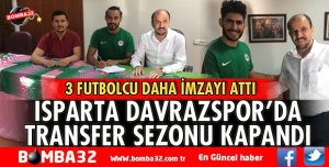 ISPARTA DAVRAZSPOR'DA TRANSFER SEZONU KAPANDI