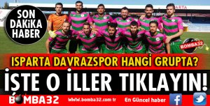 ISPARTA DAVRAZSPOR'UN GRUBU BELLİ OLDU