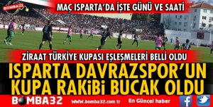 ISPARTA DAVRAZSPOR'UN RAKİBİ BUCAK OLDU! İŞTE MAÇ GÜNÜ VE SAATİ