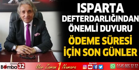 Isparta Defterdarlığından önemli duyuru