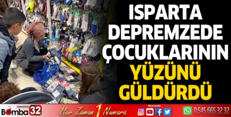 Isparta depremzede çocukların yüzünü güldürdü