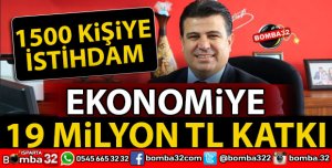 ISPARTA EKONOMİSİNE 19 MİLYON TL KATKI