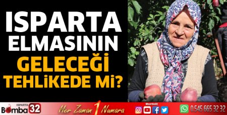 Isparta elmasının geleceği tehlikede mi?