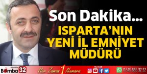 Isparta Emniyet Müdürü değişti