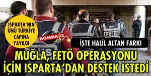 ISPARTA EMNİYETİ İLLERDEKİ OPERASYONLARA DESTEK VERİYOR