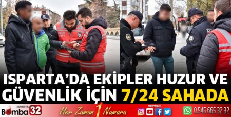 Isparta emniyeti sahada
