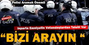 Isparta Emniyetin vatandaşlardan talebi