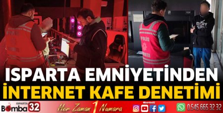 Isparta emniyetinden internet kafe denetimi