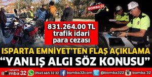 ISPARTA EMNİYETTEN FLAŞ AÇIKLAMA