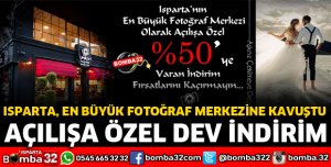 ISPARTA EN BÜYÜK FOTOĞRAF MERKEZİNE KAVUŞTU
