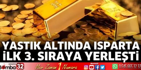 Isparta en çok altın alan şehirler arasında
