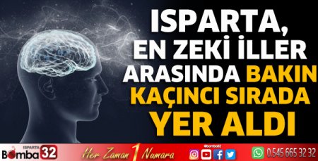 Isparta, en zeki iller arasında bakın kaçıncı sırada yer aldı 