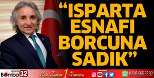Isparta esnafı borcuna sadık