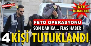 ISPARTA FETÖ SORUŞTURMASINDA 4 KİŞİ TUTUKLANDI