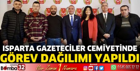 Isparta Gazeteciler Cemiyetinde görev dağılımı yapıldı