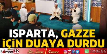 Isparta, Gazze için duaya durdu