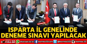 ISPARTA GENELİNDE DENEME SINAVI YAPILACAK