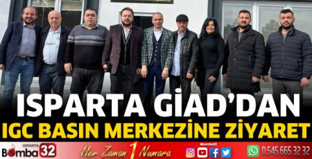 Isparta GİAD’dan IGC Basın Merkezine ziyaret 