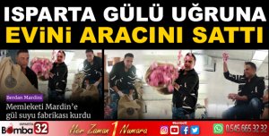 ISPARTA GÜLÜ EV VE ARABA SATTIRDI
