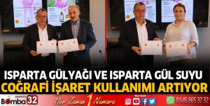 Isparta Gülyağı ve Isparta Gül Suyu Coğrafi İşaret Kullanımı Artıyor