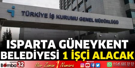 Isparta Güneykent Belediyesi 1 İşçi Alacak