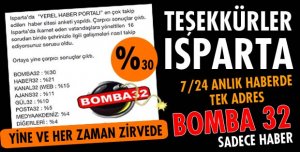 ISPARTA HABERLERİ BOMBA 32'DEN ALIYOR