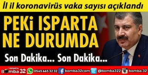 Isparta haftalık vaka sayısı açıklandı 
